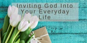 Inviting God