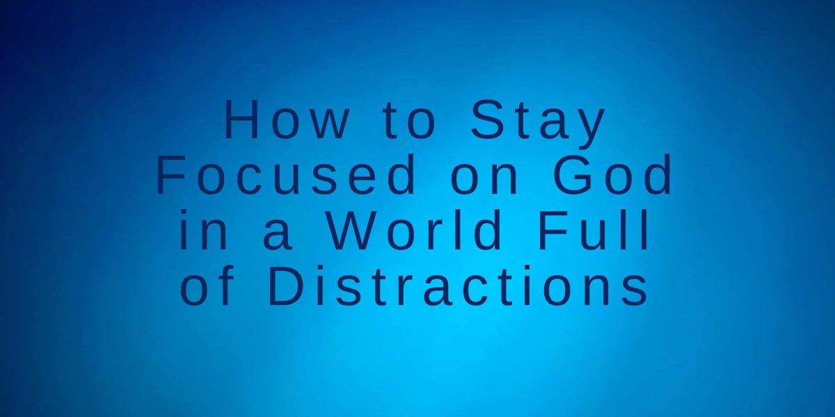 Stay focused